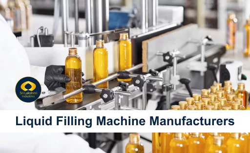 Liquid Filling Machine Manufacturers in Chennai